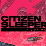 Citizen Sleeper arrive sur Nintendo Switch le 28 juin 2024 !