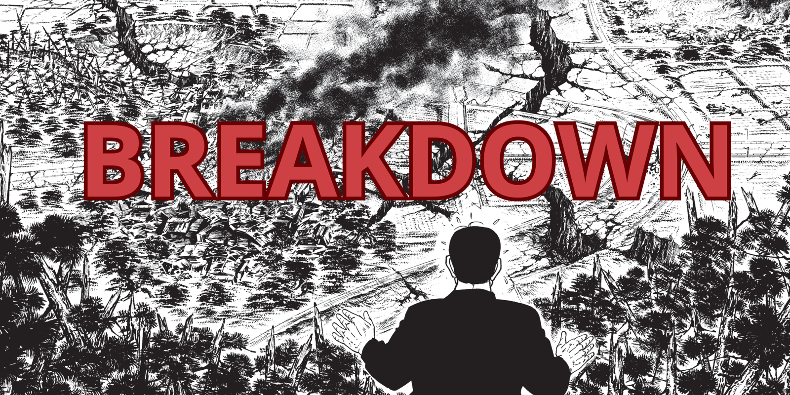 Breakdown, la fin du monde est imminente !