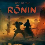 Rise of the Rônin : Riche mais tranchant !