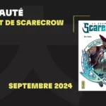 Le secret de Scarecrow : quand le mystère devient dangereux