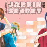 Jardin secret : quand l’amour se change en fleur !
