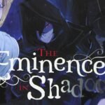 The Eminence in Shadow : celui qui rêvait de sombres pouvoirs