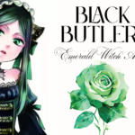 Black Butler – Emerald Witch Arc- La sorcière verte