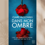 Dans mon ombre : un thriller captivant