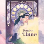 Tomber de la lune : un conte doux et sensible