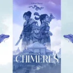 La mémoire des Chimères : un one-shot vertigineux