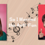 So I Married the Anti-Fan : une cohabitation avec ma hater !