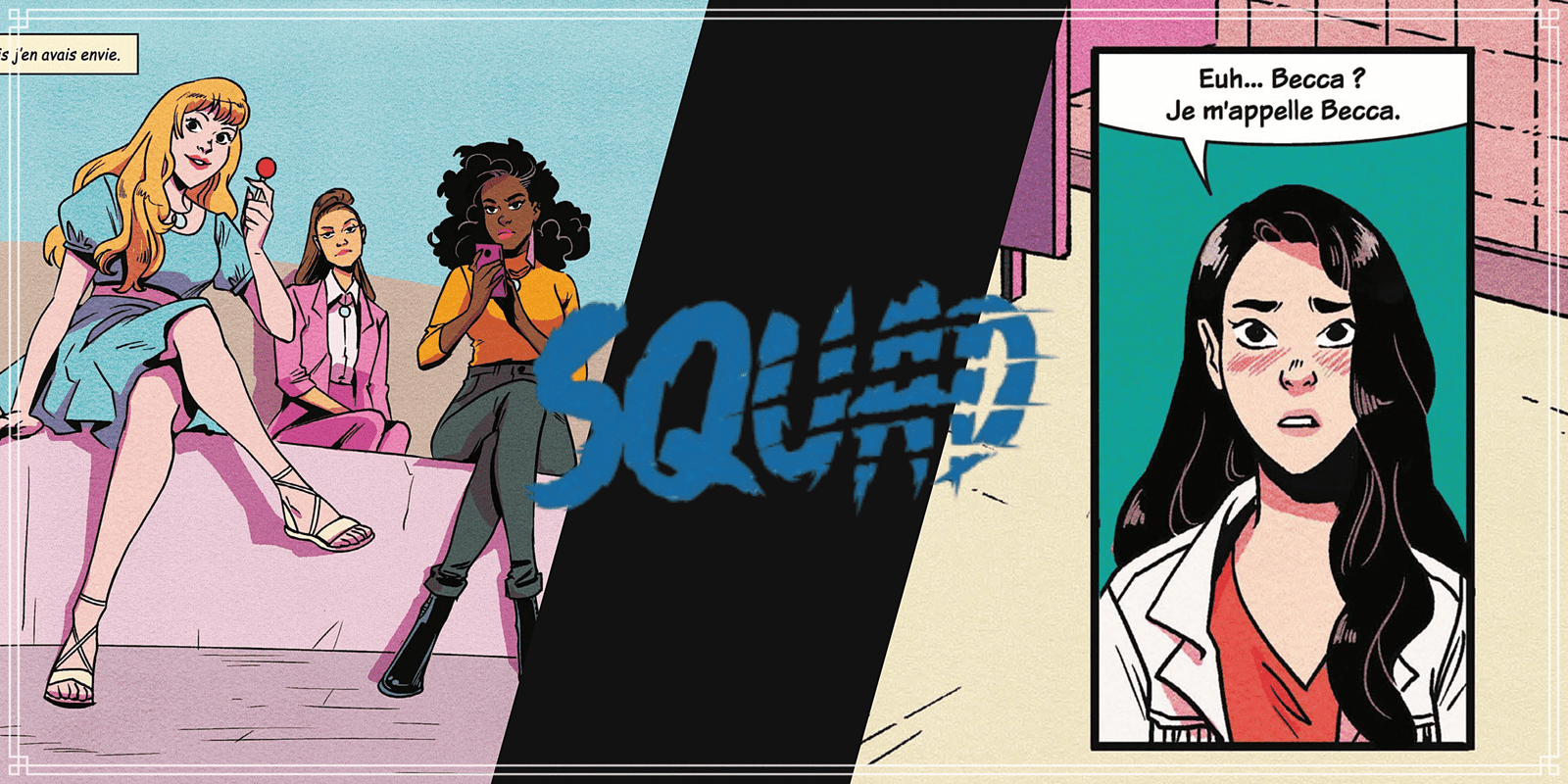 Squad : Une confidence mordante en pleine obscurité !