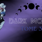 Dark Moon Tome 3 : l’ombre d’une menace