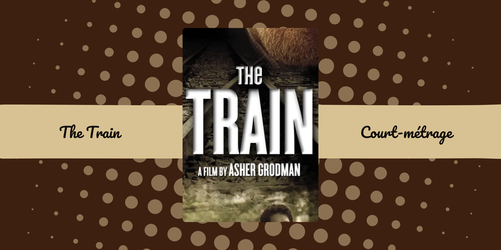 The Train : quand une seule décision change le cours d’une vie !