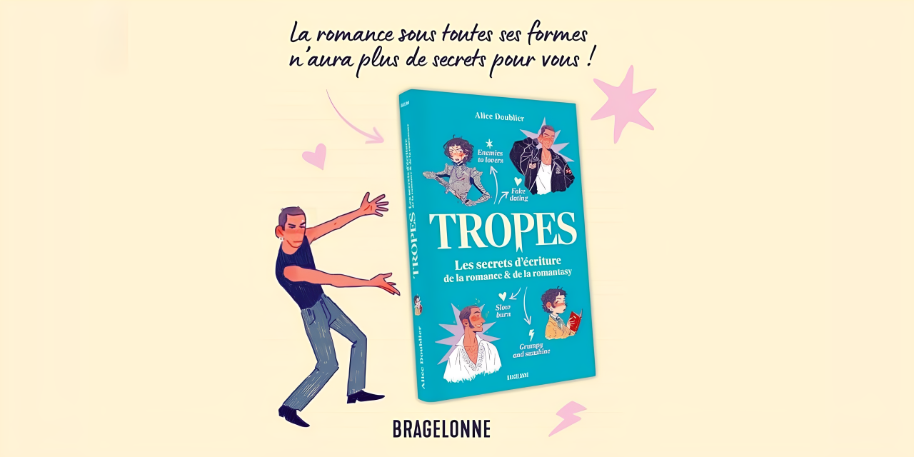 Tropes, les secrets d’écriture de la Romance et de la Romantasy