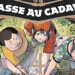Chasse au cadavre Tome 4 : la fin de l’excursion mortelle