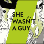 She wasn&rsquo;t a guy – Tome 3 : s’affirmer pour être enfin soi-même !
