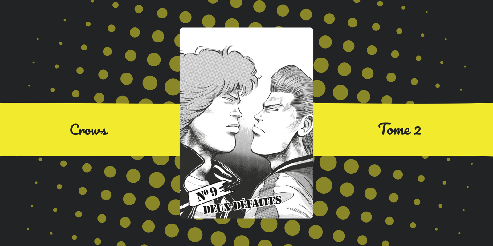 Crows – Tome 2 : Lindaman, nouvel ennemi ?