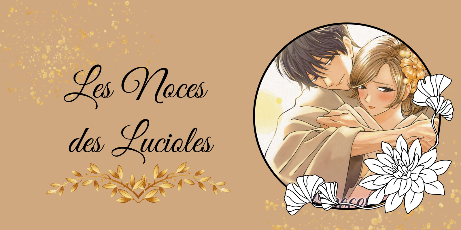 Les Noces des Lucioles Tome 5 : défis et sentiments