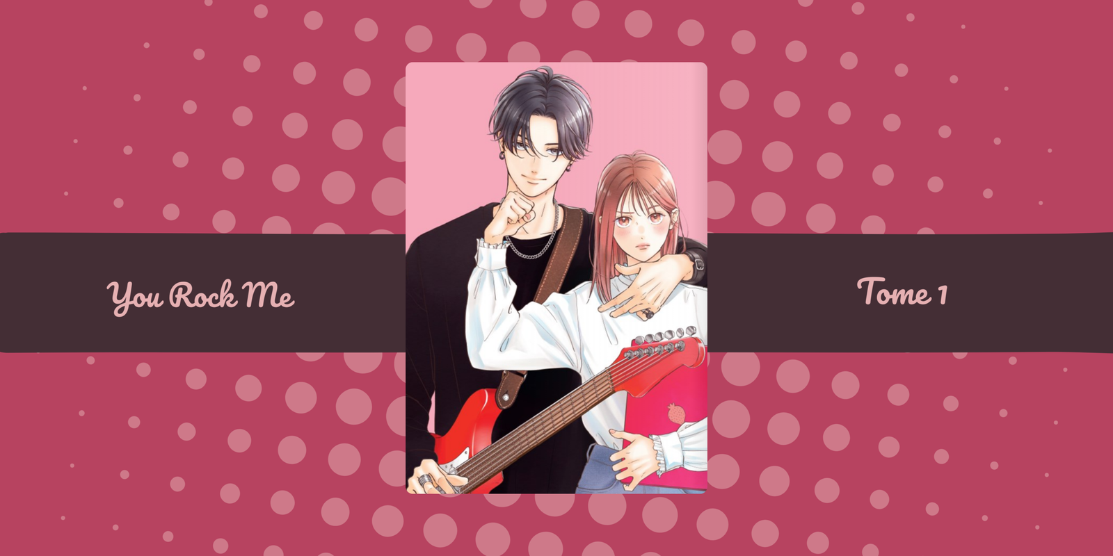 You Rock Me, quand deux personnalités opposées se rencontrent !