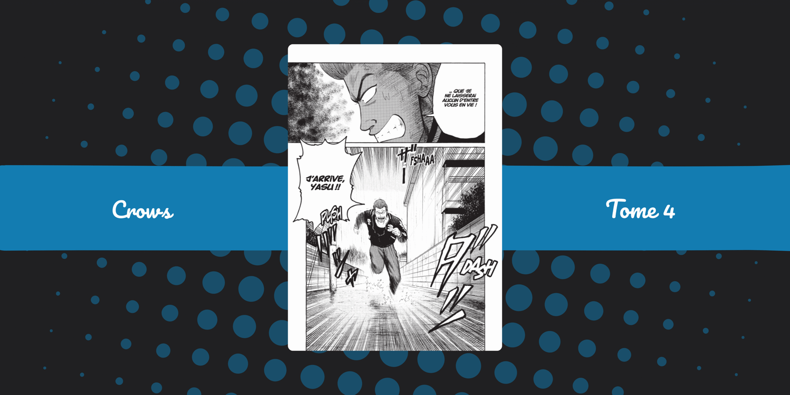 Crows – tome 4, confrontation avec le front de l’armement !