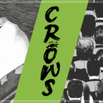 Crows – Tome 3, nouvelle alliance & nouveaux ennemis !