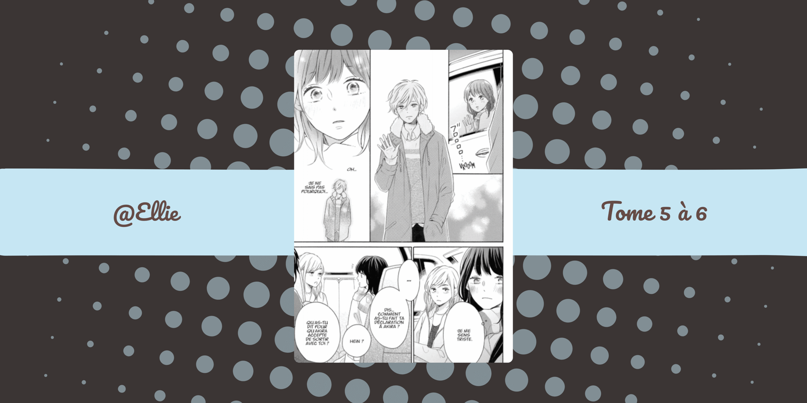 @Ellie – Tome 5 à 6, quand tout devient officiellement concret !
