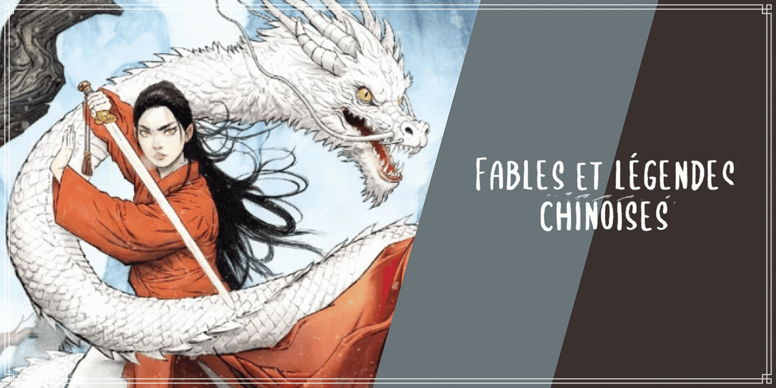 Fables et légendes chinoises, aux quinze récits !