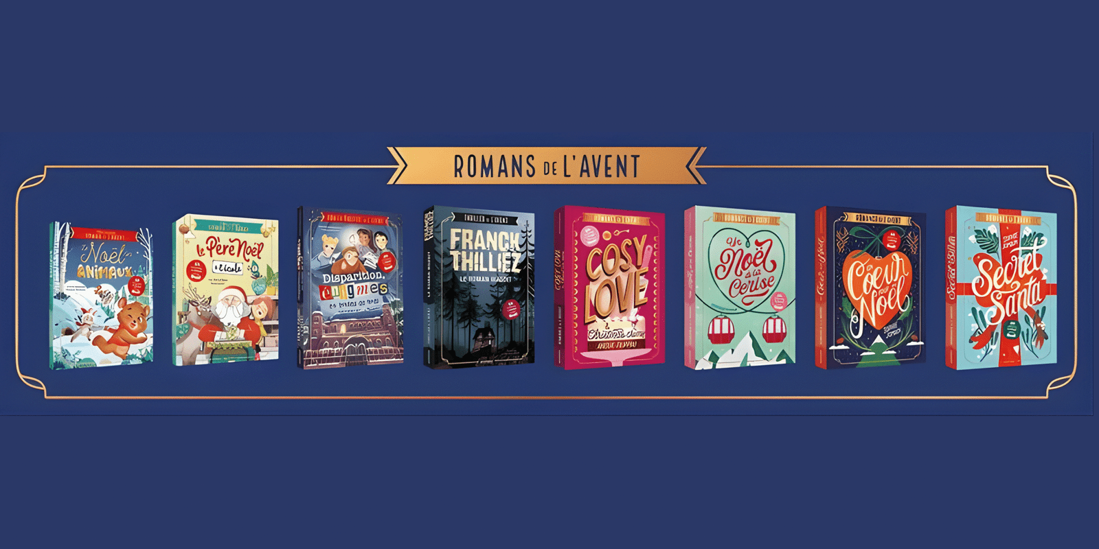 Les romans de l&rsquo;avent : pour tous les goûts.