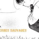 Le murmure des herbes sauvages : douceur et nostalgie
