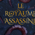 Le Royaume assassiné : une réécriture sombre et captivante