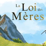 La Loi des Mères – Tome 1 : La Femme-esprit