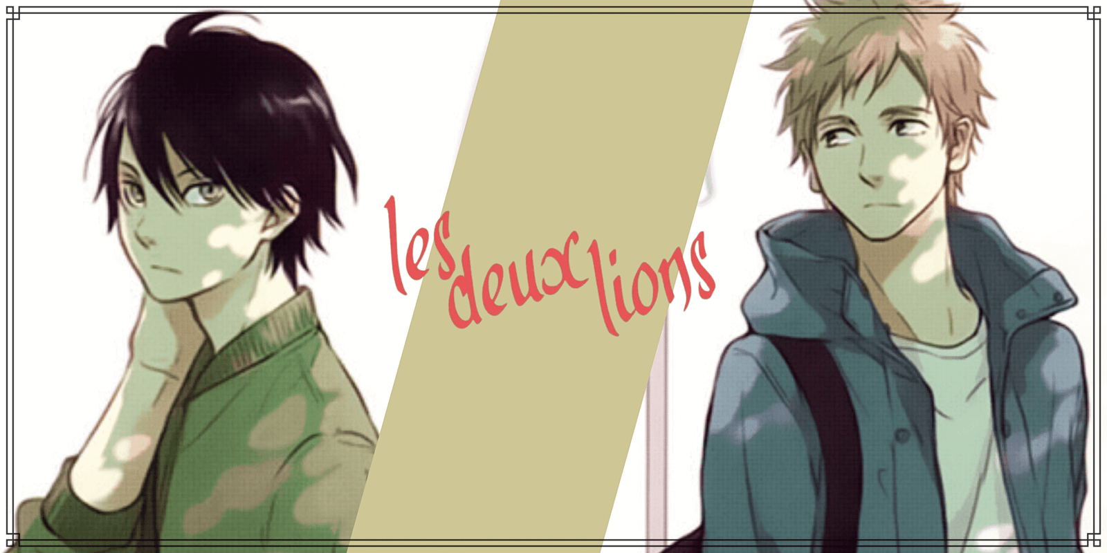 Les deux lions, quand l’amour rime avec rencontre et quiproquos !