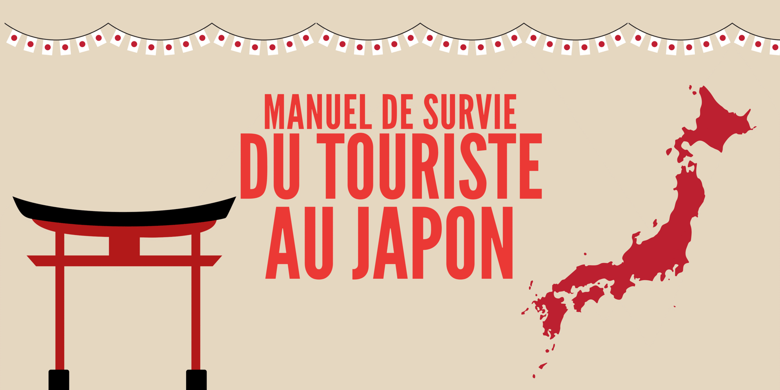 Manuel de survie du touriste au Japon : de l&rsquo;inconnu au terrain de Japon