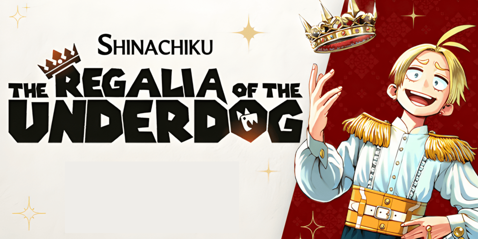 The Regalia of the Underdog – Tome 1