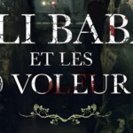 Les Contes Interdits : Ali Baba et les 40 voleurs