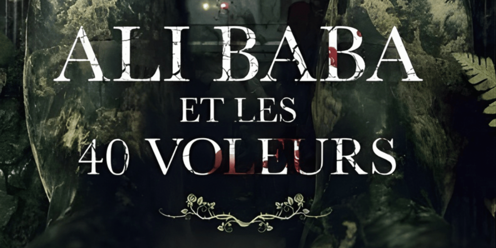 Les Contes Interdits : Ali Baba et les 40 voleurs