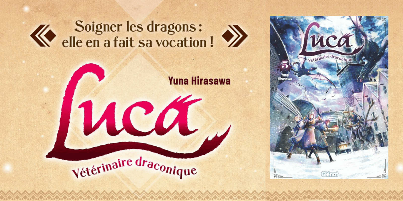 Luca, vétérinaire draconique tome 5 : l&rsquo;aube de la paix