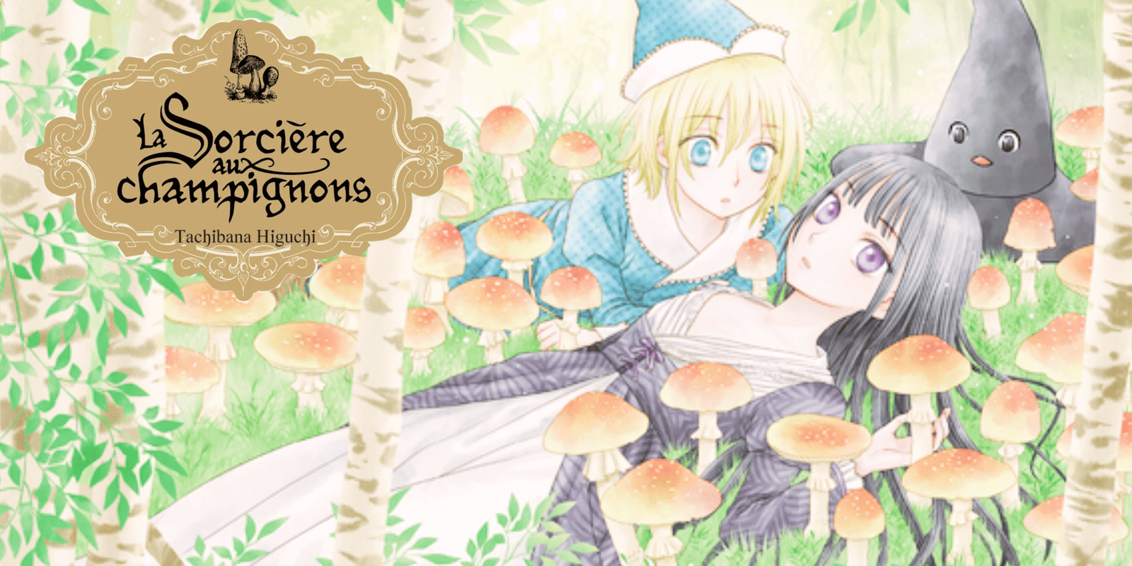 La Sorcière aux champignons – Quand la magie est autant une malédiction qu&rsquo;une bénédiction