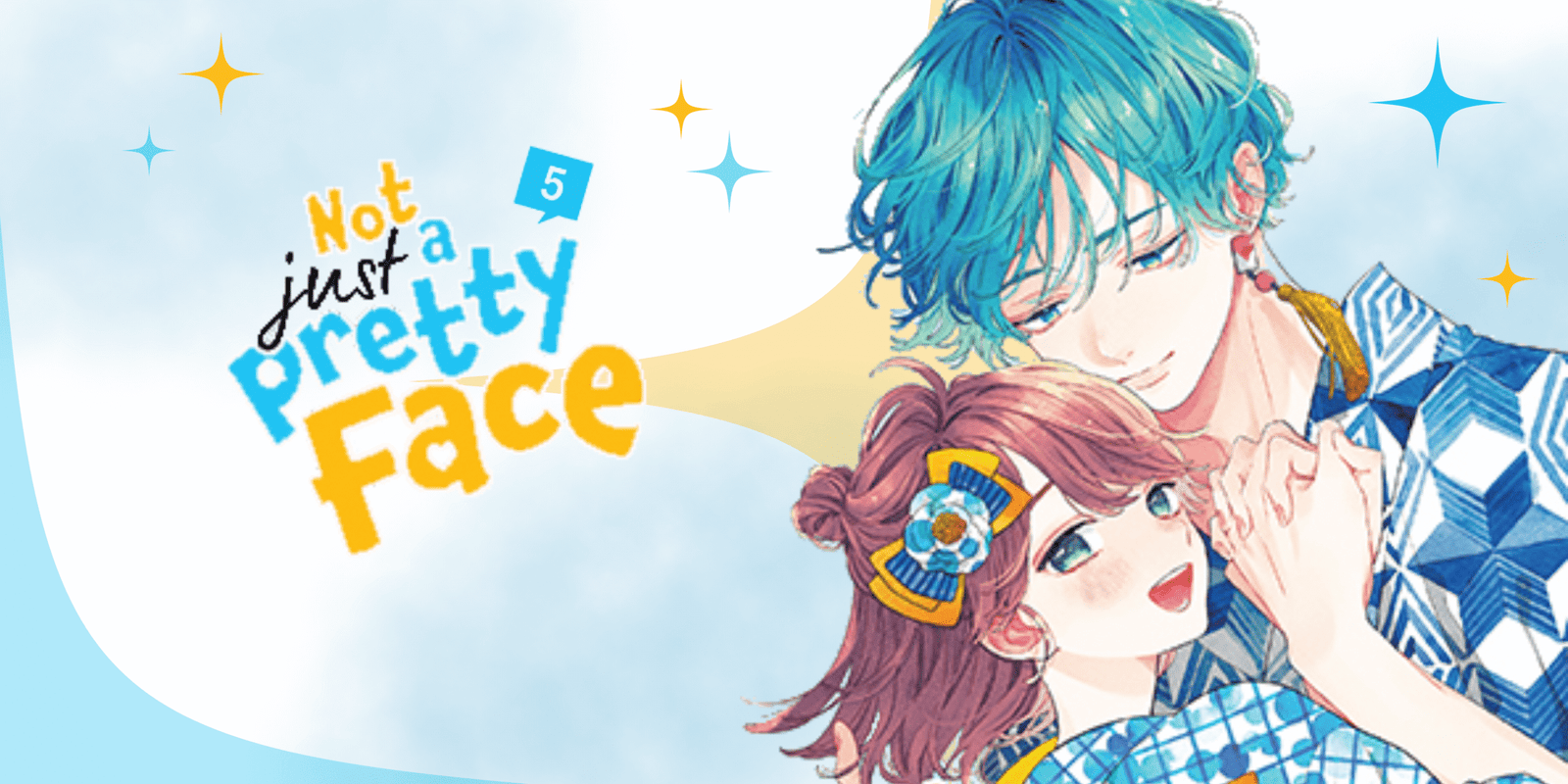 Not Just a Pretty Face Tome 5 : derrière l’image, la réalité d’un premier amour