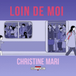 Loin de moi : une quête d&rsquo;identité
