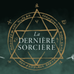 La Dernière Sorcière : les origines du bûcher